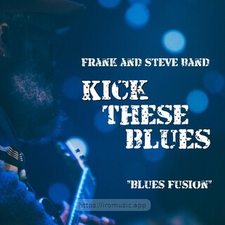 Kick These Blues
